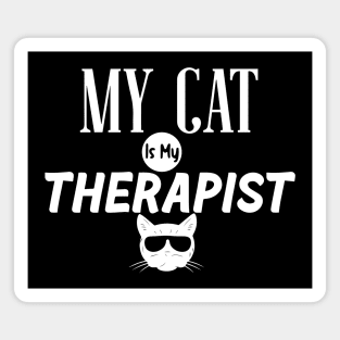 My Cat Is My Therapist Magnet